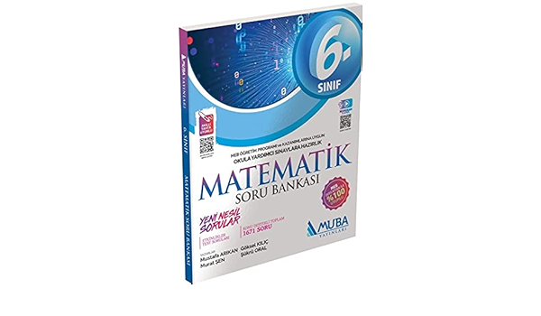 Muba Yayinlari 6 Sinif Matematik Soru Bankasi Goksel Kilic Murat Sen Mustafa Arikan Sukru Oral Amazon Com Tr Kitap
