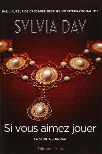 La série Georgian, Tome 2 : Si vous aimez jouer