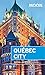 Moon Québec City (Moon Handbooks) by