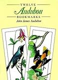 Twelve Audubon Bookmarks (Dover Bookmarks) by 