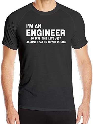 Men's Im An Engineer Never Wrong 2016 Quick Dry Clothing
