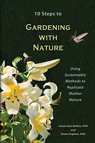 10 Steps to Gardening with Nature 10 Steps to Gardening with Nature