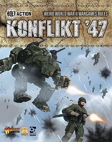 Konflikt '47: Weird World War II Wargames Rules (Bolt Action)
