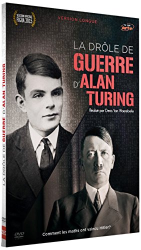 La Drôle de guerre d'Alan Turing - Version Longue