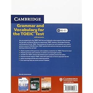 Cambridge Grammar and Vocabulary for the TOEIC Test with Answers and Audio CDs (2): Self-study Grammar and Vocabulary Reference and Practice