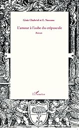 L' amour à l'aube du crépuscule