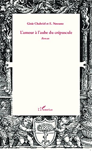 L' amour à l'aube du crépuscule