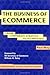 The Business of Ecommerce: From Corporate Strategy to Technology (Breakthroughs in Application Development Book 1) by 