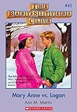 The Baby-Sitters Club #41: Mary Anne vs. Logan