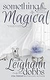 Something Magical (Witches of Hawthorne Grove)
