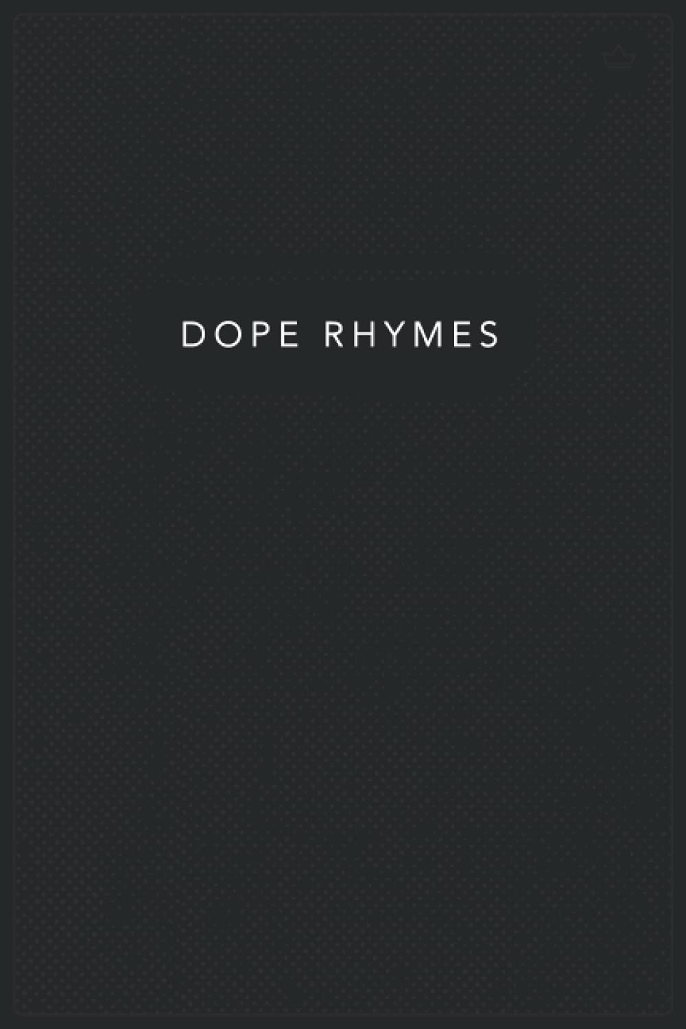 Dope Rhymes Notebook: Black, 6" x 9" Journal, 120 Pages, Lined Writing Paper
