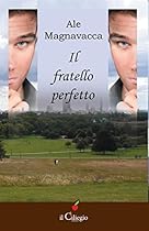 Il fratello perfetto (Italian Edition)