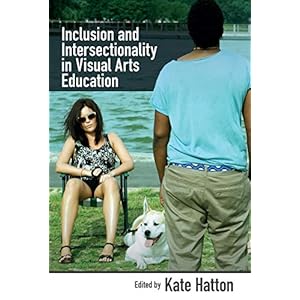 Inclusion and Intersectionality in Visual Arts Education