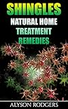 Shingles: Natural Home Treatment Remedies