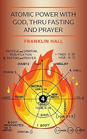 Atomic Power With God Thru Fasting And Prayer Kindle Edition By Hall Franklin Religion Spirituality Kindle Ebooks Amazon Com