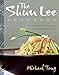 The Shun Lee Cookbook by