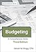 Budgeting: Third Edition: A Comprehensive Guide