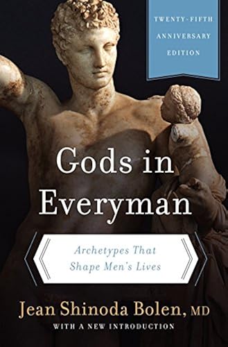 Download Gods in Everyman: Archetypes That Shape Men's Lives PDF