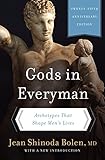 Gods in Everyman: Archetypes That Shape Men's Lives by Jean Shinoda Bolen M.D.