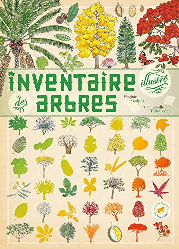 Inventaire illustré des arbres by Virginie Aladjidi, Emmanuelle Tchoukriel