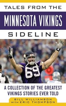 Tales from the Minnesota Vikings Sideline A Collection of the Greatest
Vikings Stories Ever Told Epub-Ebook