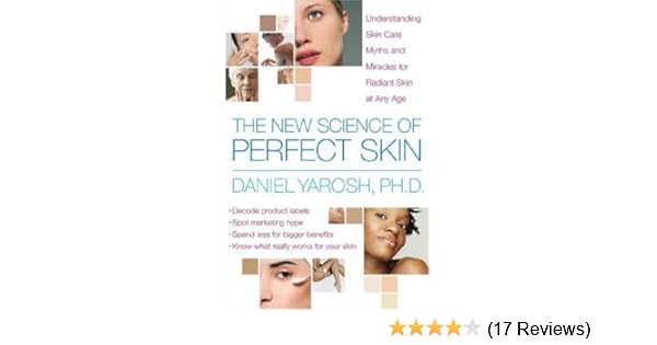 The New Science Of Perfect Skin Understanding Skin Care Myths And