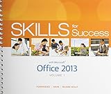Skills for Success with Office 2013 Volume 1 & Visualizing Technology & MyLab IT with Pearson eText by 
