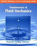Student Solutions Manual and Study Guide to accompany Fundamentals of Fluid Mechanics, 5th Edition