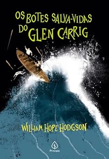 Livro Os botes salva-vidas de Glen Carrig (Clássicos da literatura mundial)