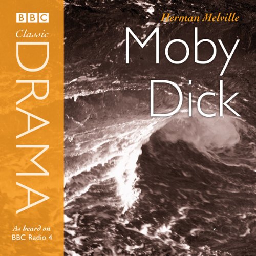 Classic Drama: Moby Dick (Dramatised)