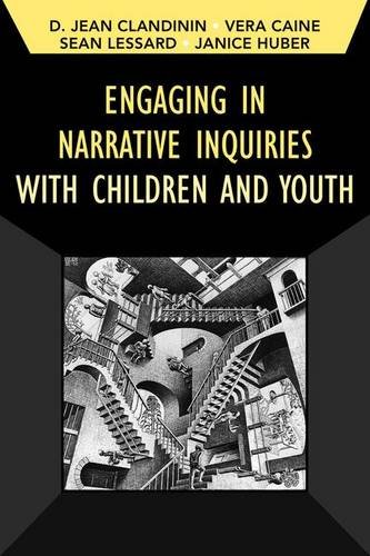 Engaging in Narrative Inquiries with Children and Youth (Developing Qualitative Inquiry)