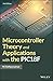 Microcontroller Theory and Applications with the PIC18F by M. Rafiquzzaman