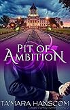 Pit of Ambition (Caselli Family Series Book 2) by