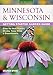Minnesota & Wisconsin Getting Started Garden Guide: Grow the Best Flowers, Shrubs, Trees, Vines & Groundcovers (Garden Guides) by Melinda Myers