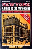 New York, a Guide to the Metropolis: Walking Tours of Architecture and History