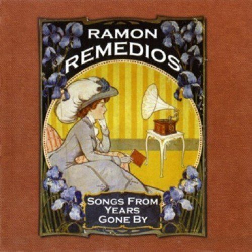 Ramon Remedios Songs From Years Gone By By Ramon Remedios 2007 07 17 Amazon Com Music amazon com