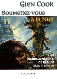 Soumettez-vous à la nuit