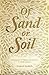 Of Sand or Soil: Genealogy and Tribal Belonging in Saudi Arabia (Princeton Studies in Muslim Politics)