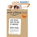The Everything Store: Jeff Bezos and the Age of Amazon