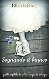 Image de Sognando il Bianco (Nei Sogni di Angie #4) (Italian Edition)