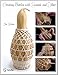 Creating Bottles With Gourds and Fiber by 