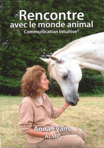 Rencontre avec le monde animal: communication intuitive