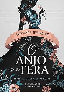 Livro O Anjo e a Fera: Uma versão de A Bela e a Fera