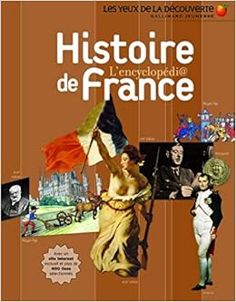 Amazon Fr Histoire De France Les Yeux De La Decouverte 9 Ans Et Collectif Livres
