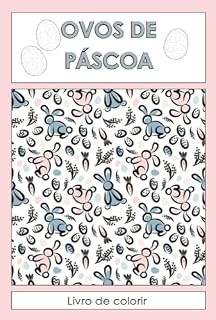 Livro OVOS DA PÁSCOA: LIVRO DE COLORIR