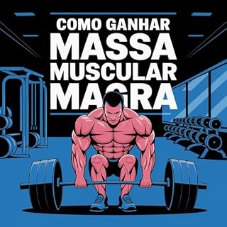 Livro Como Ganhar Massa Muscular Magra
