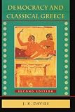 Democracy and Classical Greece, 2nd Edition by 