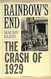 Rainbow's End: The Crash of 1929 (Pivotal Moments in American History)