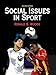 Social Issues in Sport, Second Edition