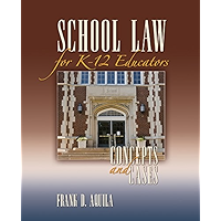 School Law for K-12 Educators: Concepts and Cases book cover